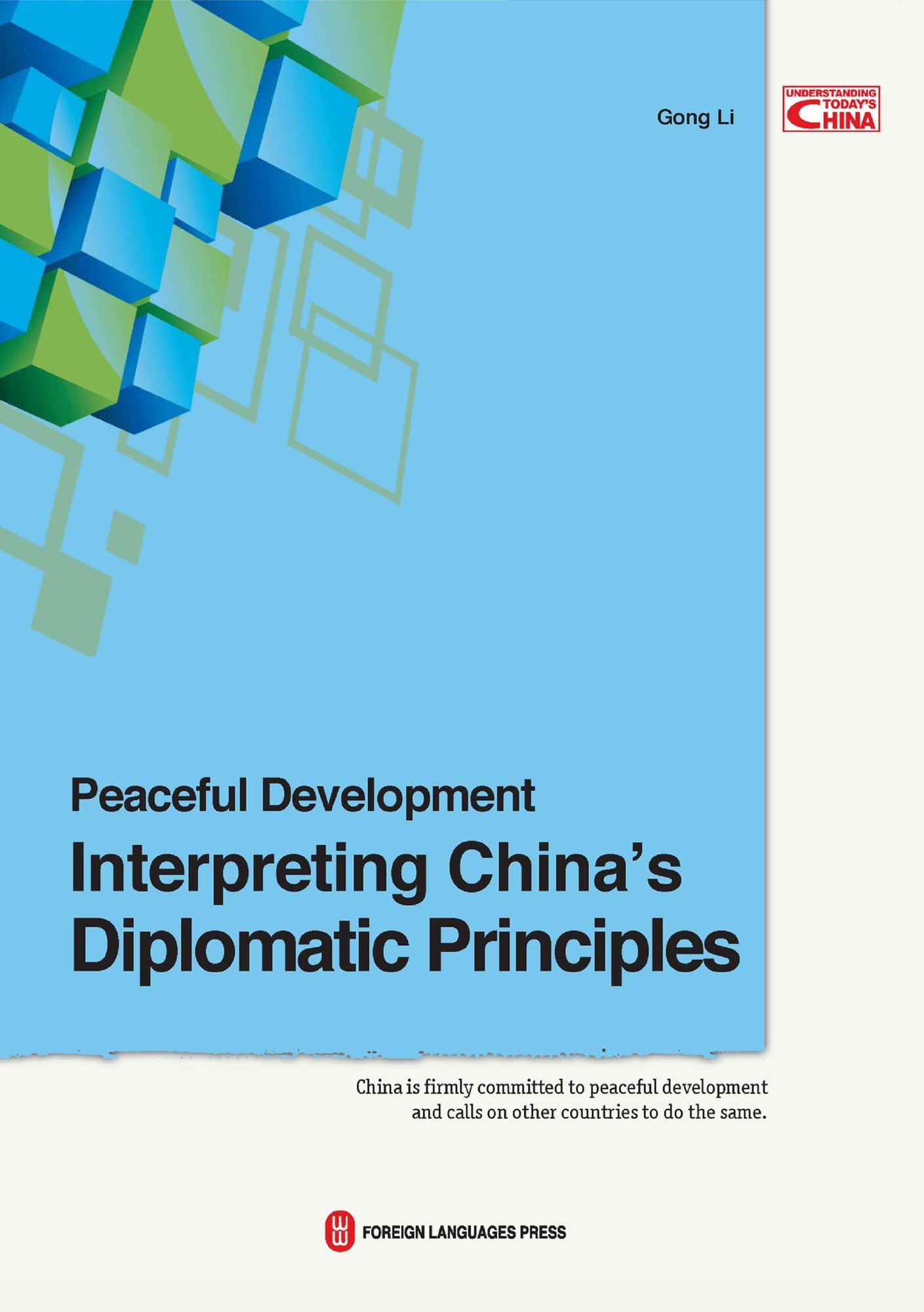 Peaceful Development: Interpreting China's Diplomatic Principles