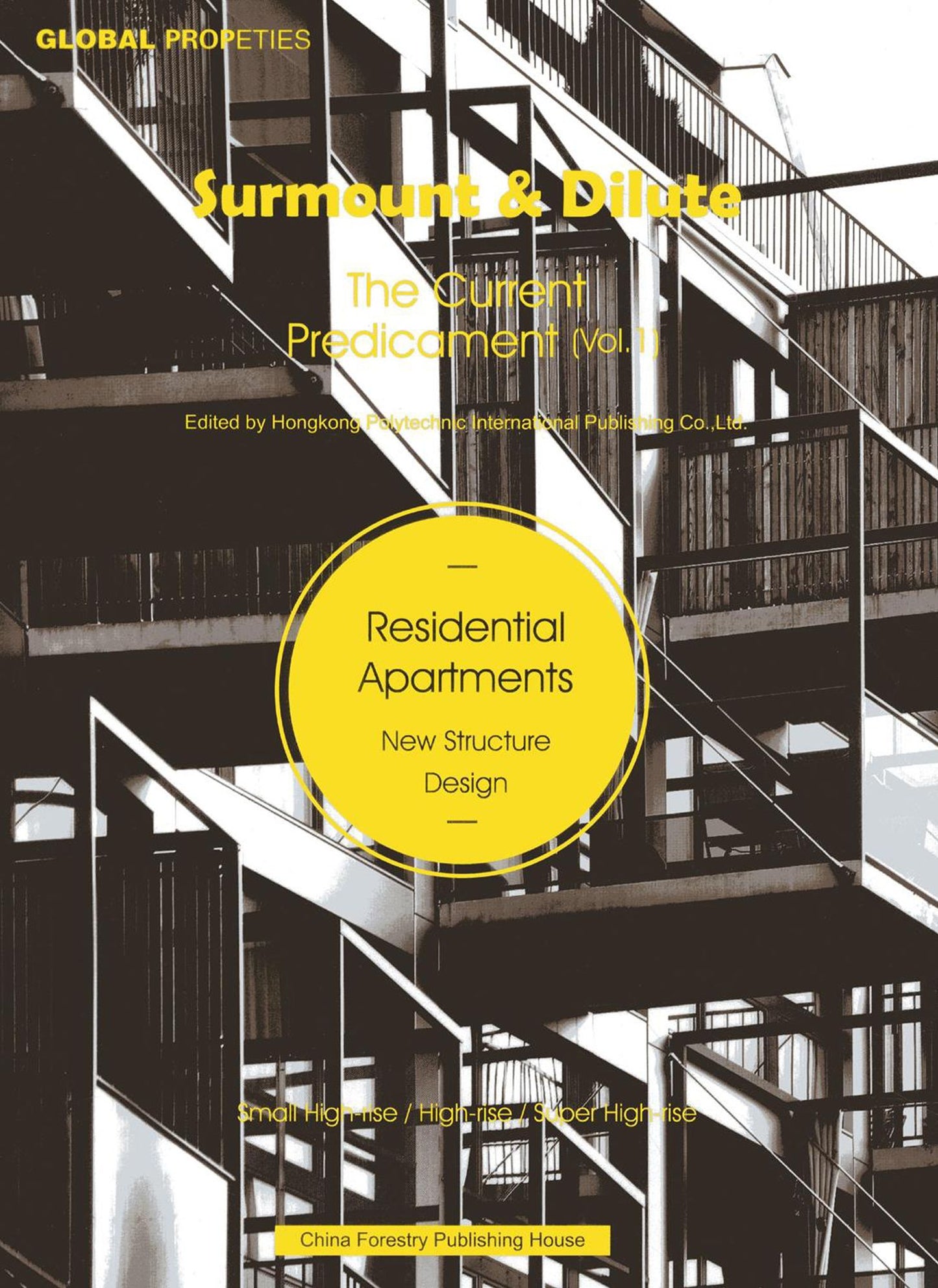 Surmount & Dilute, The Current Predicament 1: Residential Apartments