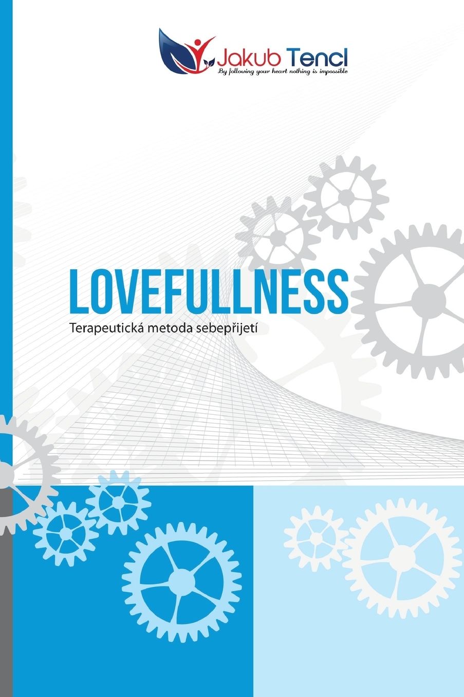 Lovefullness (Czech Edition): Terapeutická metoda sebeprijetí
