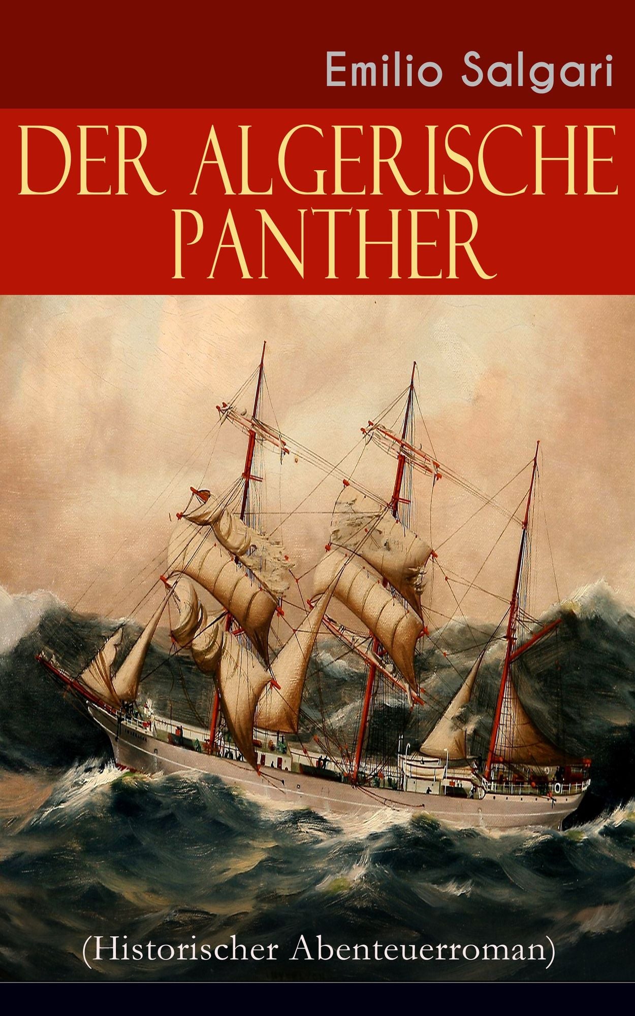 Der algerische Panther (Historischer Abenteuerroman) - Vollständige deutsche Ausgabe
