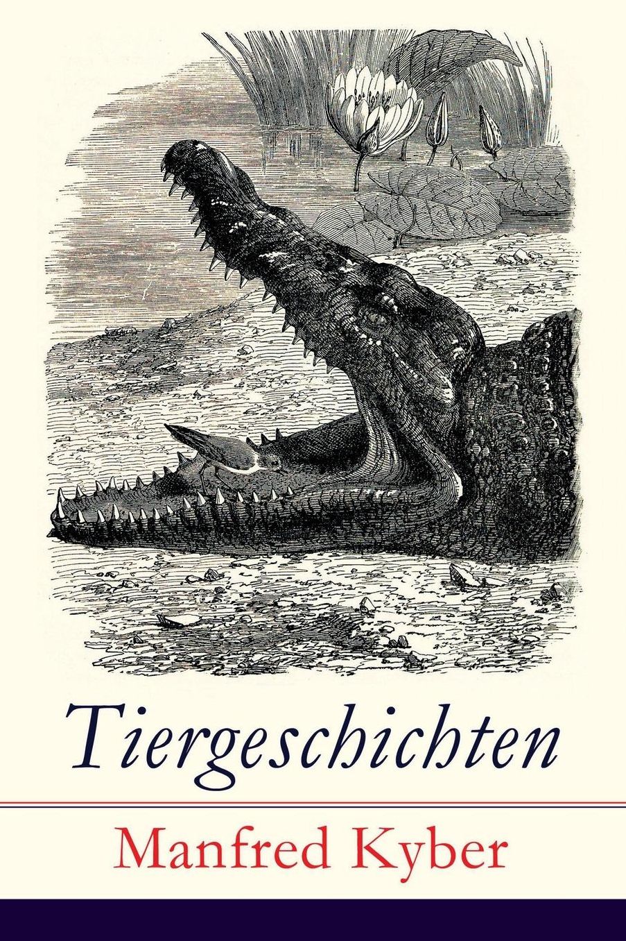 Tiergeschichten - Vollständige Ausgabe