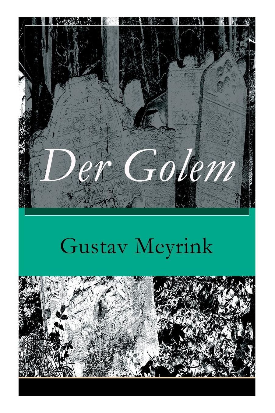 Der Golem (Vollständige Ausgabe)