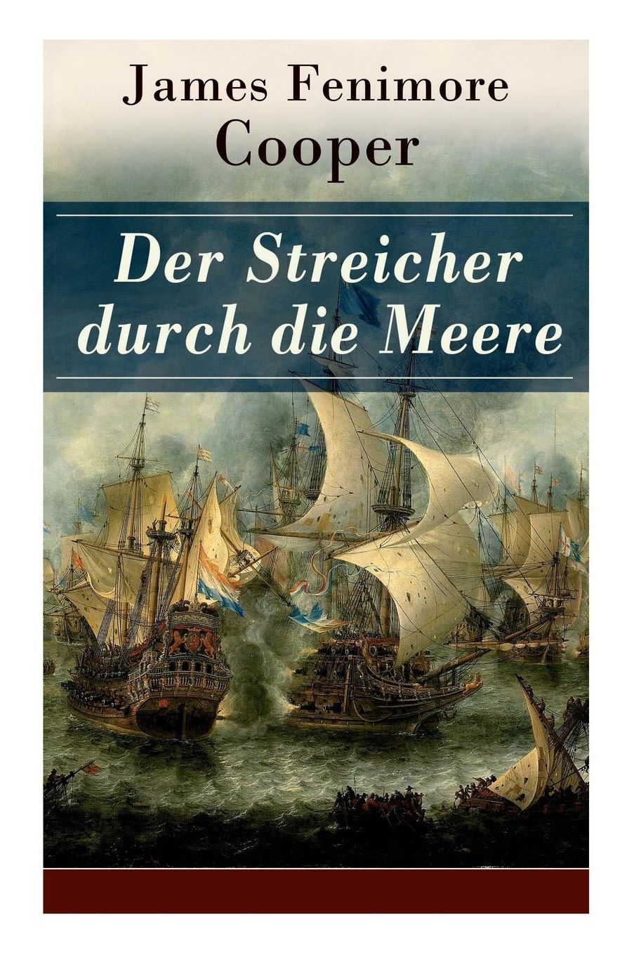 Der Streicher durch die Meere (Vollständige deutsche Ausgabe)