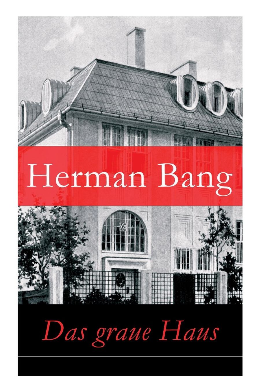 Das graue Haus - Vollständige deutsche Ausgabe