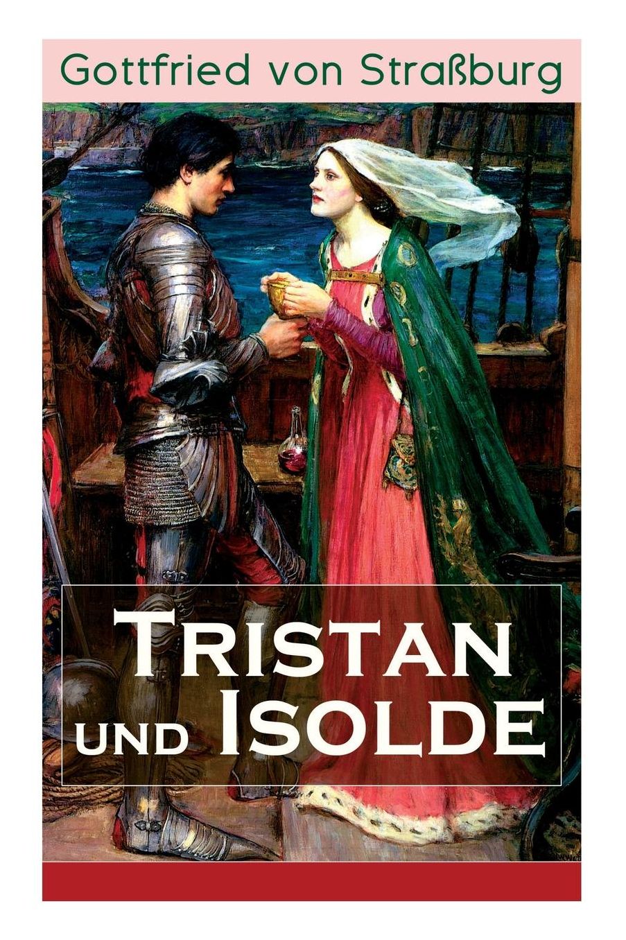 Tristan und Isolde (Vollständige Ausgabe)