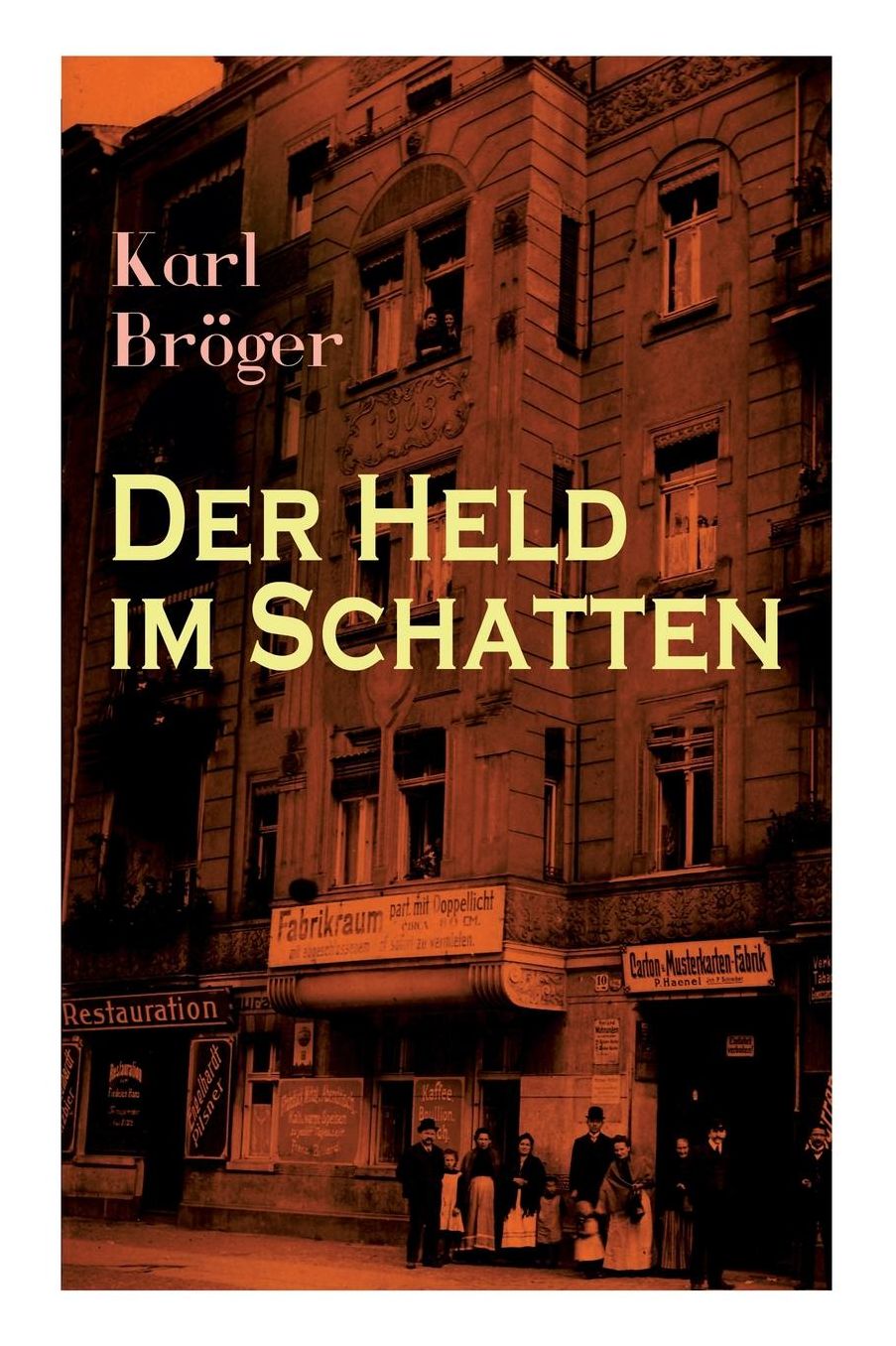 Der Held im Schatten (Vollständige Ausgabe)