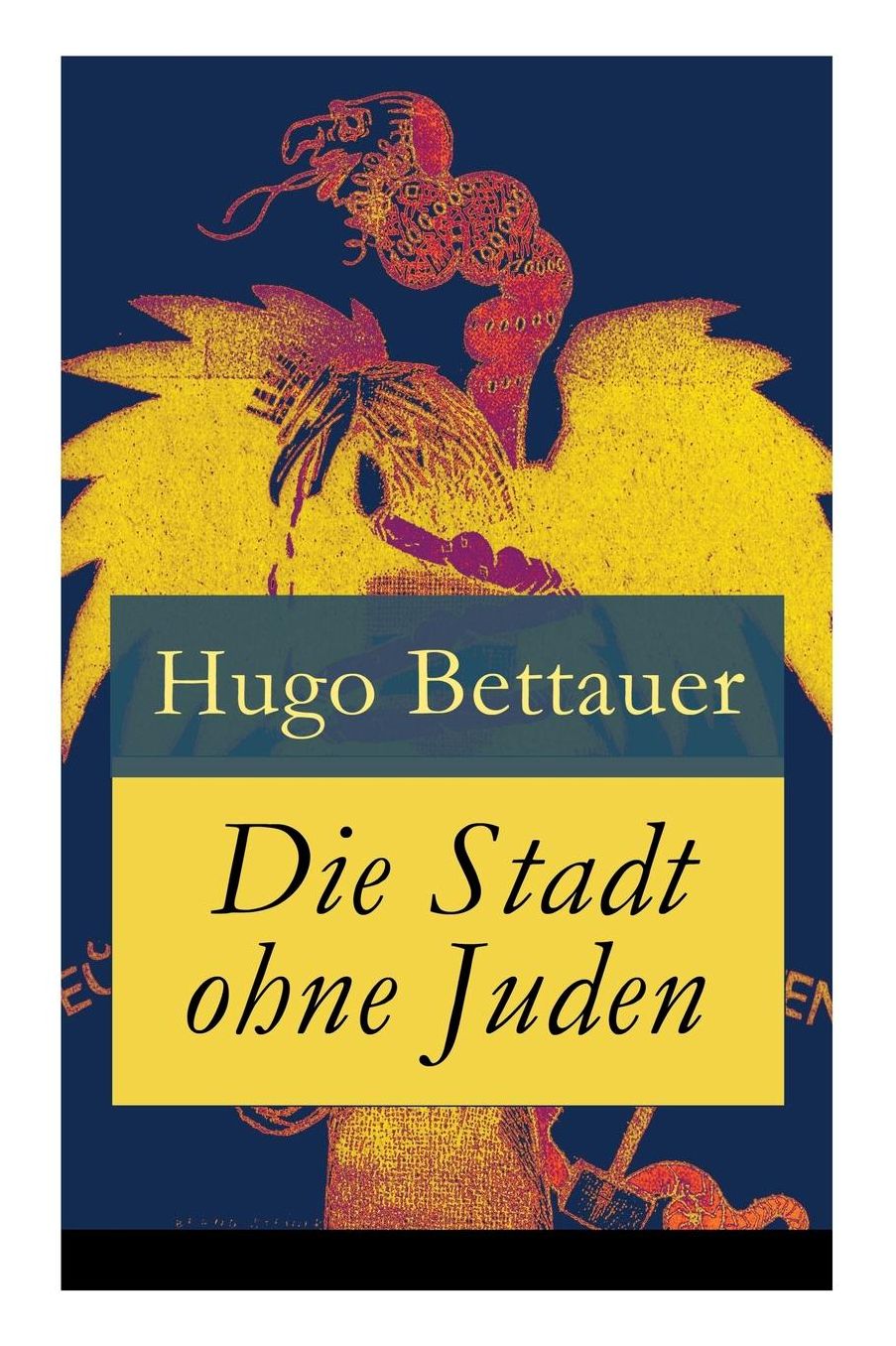 Die Stadt ohne Juden - Vollständige Ausgabe