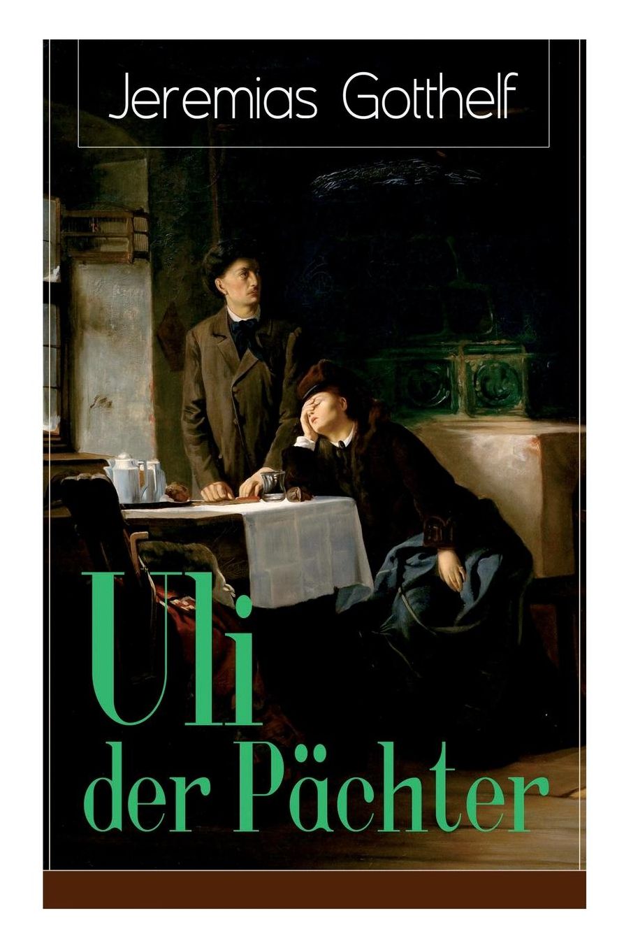 Uli der Pächter (Vollständige Ausgabe)