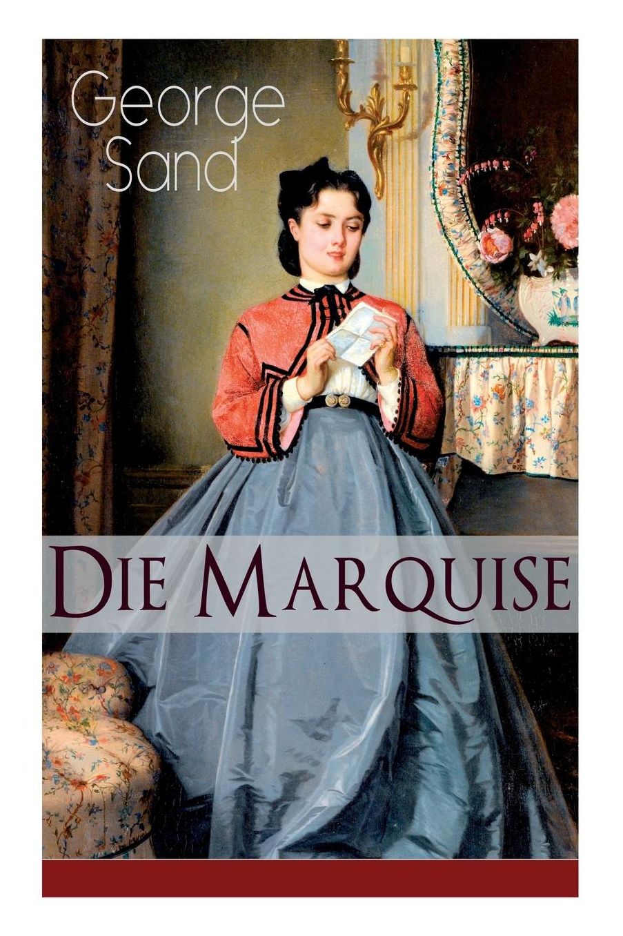Die Marquise (Vollständige deutsche Ausgabe)