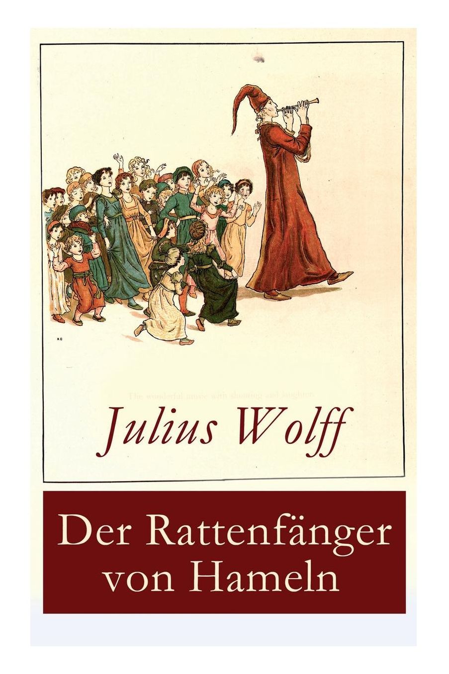 Der Rattenfänger von Hameln (Vollständige Ausgabe)