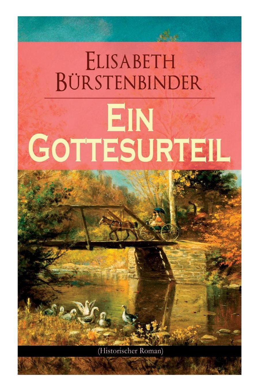 Ein Gottesurteil (Historischer Roman)