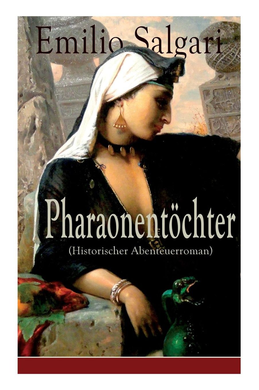 Pharaonentöchter (Historischer Abenteuerroman) - Vollständige deutsche Ausgabe