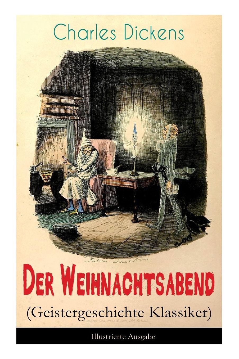 Der Weihnachtsabend (Geistergeschichte Klassiker) - Illustrierte Ausgabe