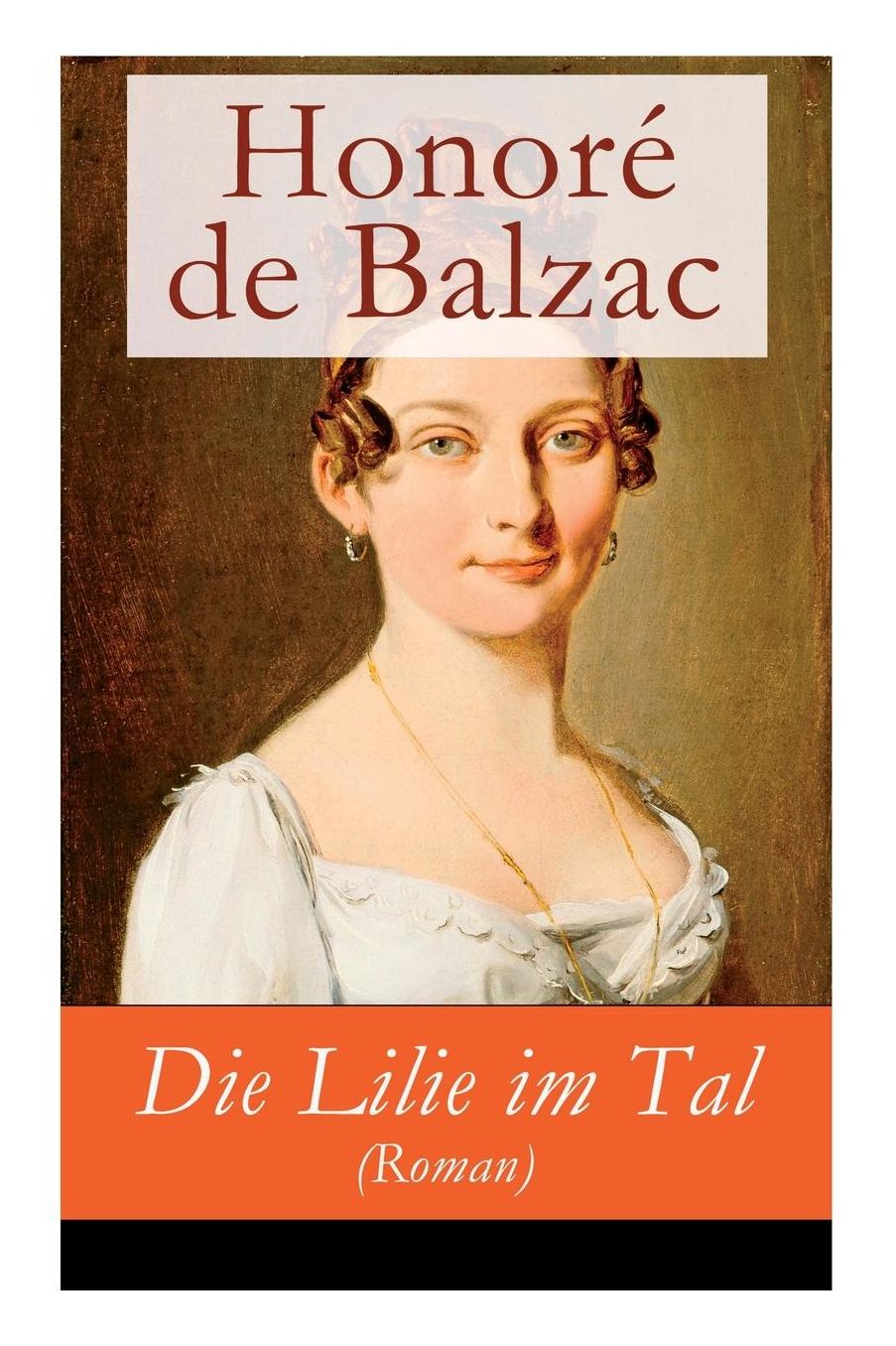 Die Lilie im Tal (Roman) - Vollständige deutsche Ausgabe
