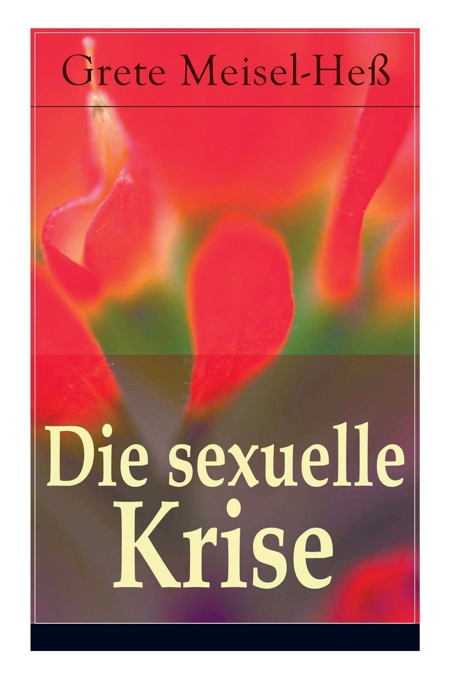 Die sexuelle Krise (Vollständige Ausgabe)
