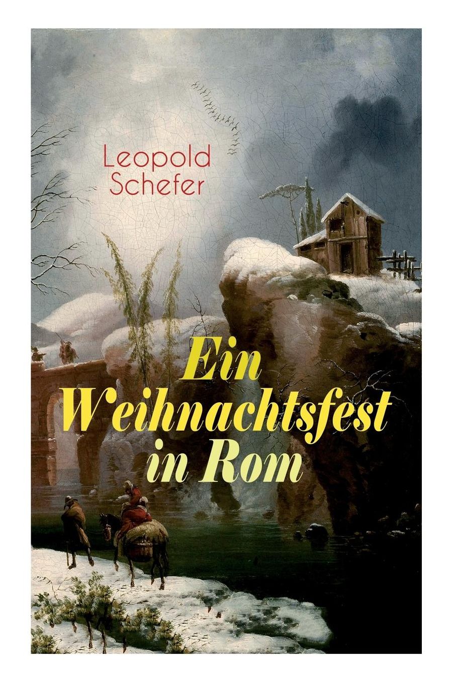 Ein Weihnachtsfest in Rom (Vollständige Ausgabe)