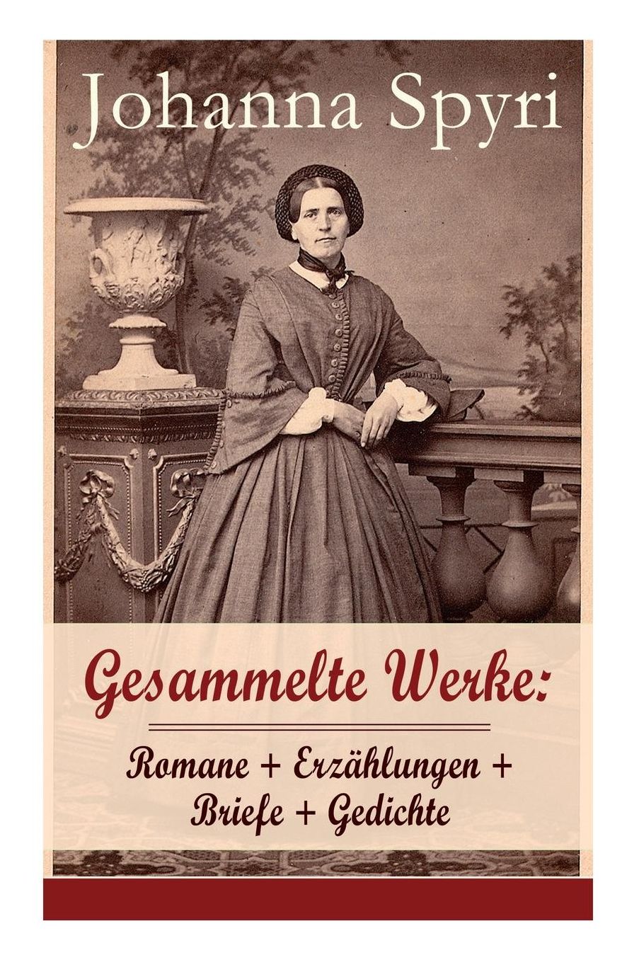 Gesammelte Werke: Romane + Erzählungen + Briefe + Gedichte (28 Titel - Vollständige Ausgabe) (Band 1/2)
