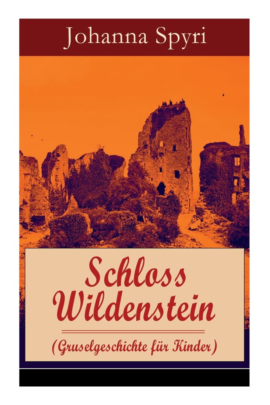 Schloss Wildenstein (Gruselgeschichte für Kinder) - Vollständige Ausgabe
