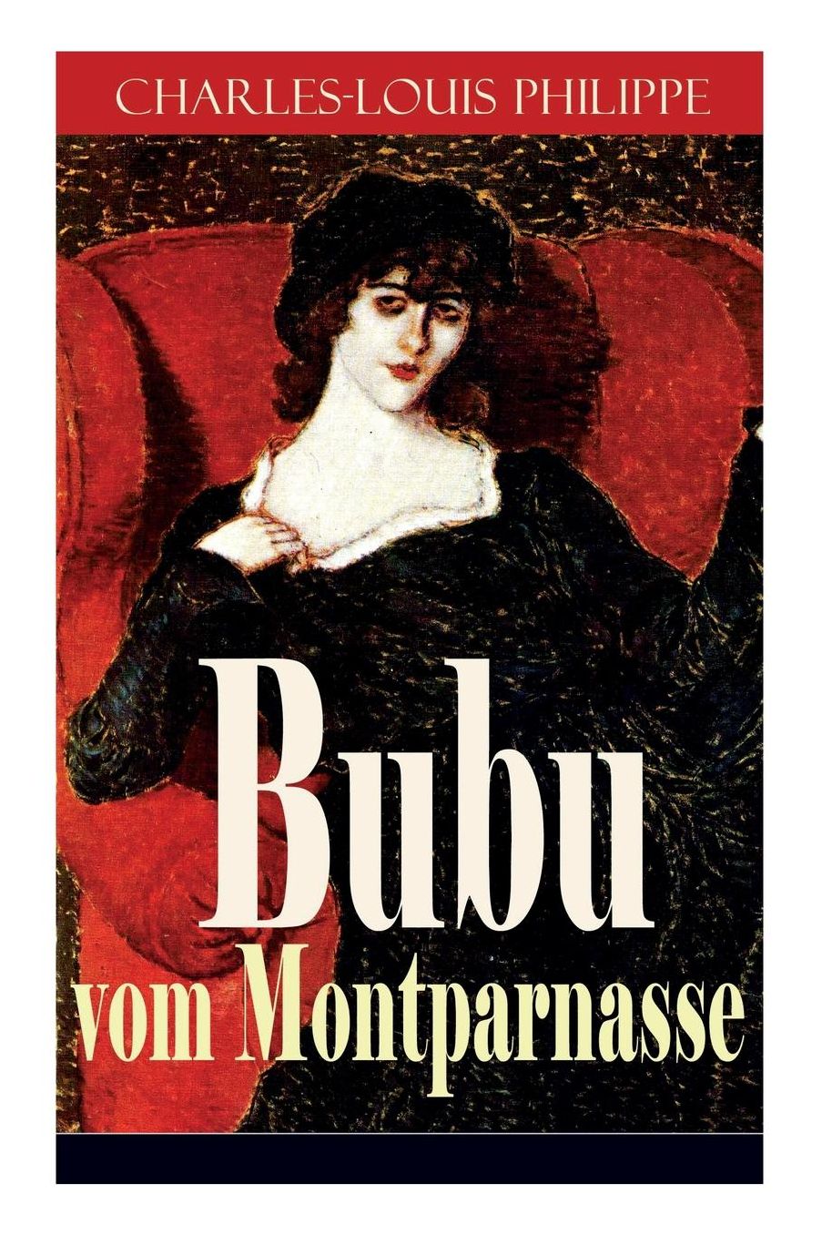 Bubu vom Montparnasse (Vollständige deutsche Ausgabe)