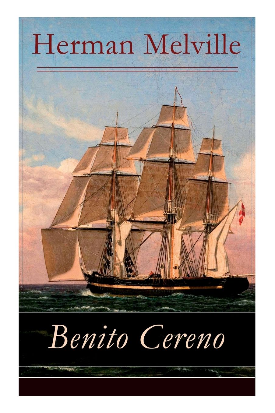 Benito Cereno - Vollständige deutsche Ausgabe