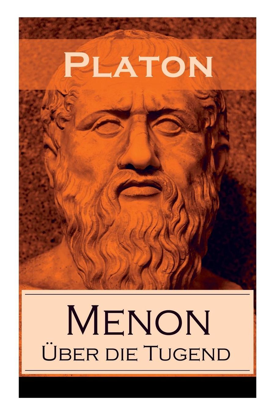 Menon - Über die Tugend (Vollständige deutsche Ausgabe)