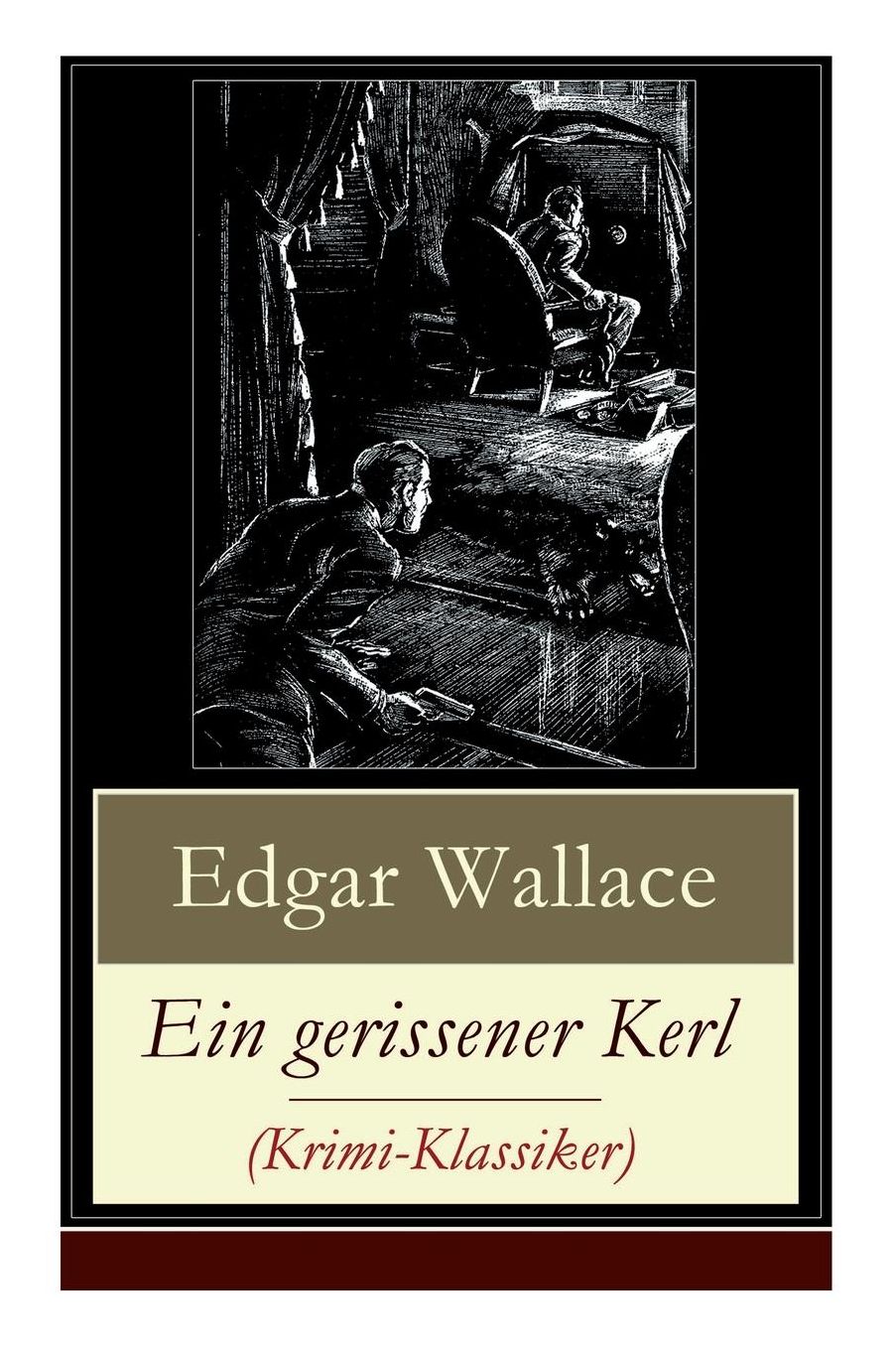 Ein gerissener Kerl (Krimi-Klassiker) - Vollständige deutsche Ausgabe