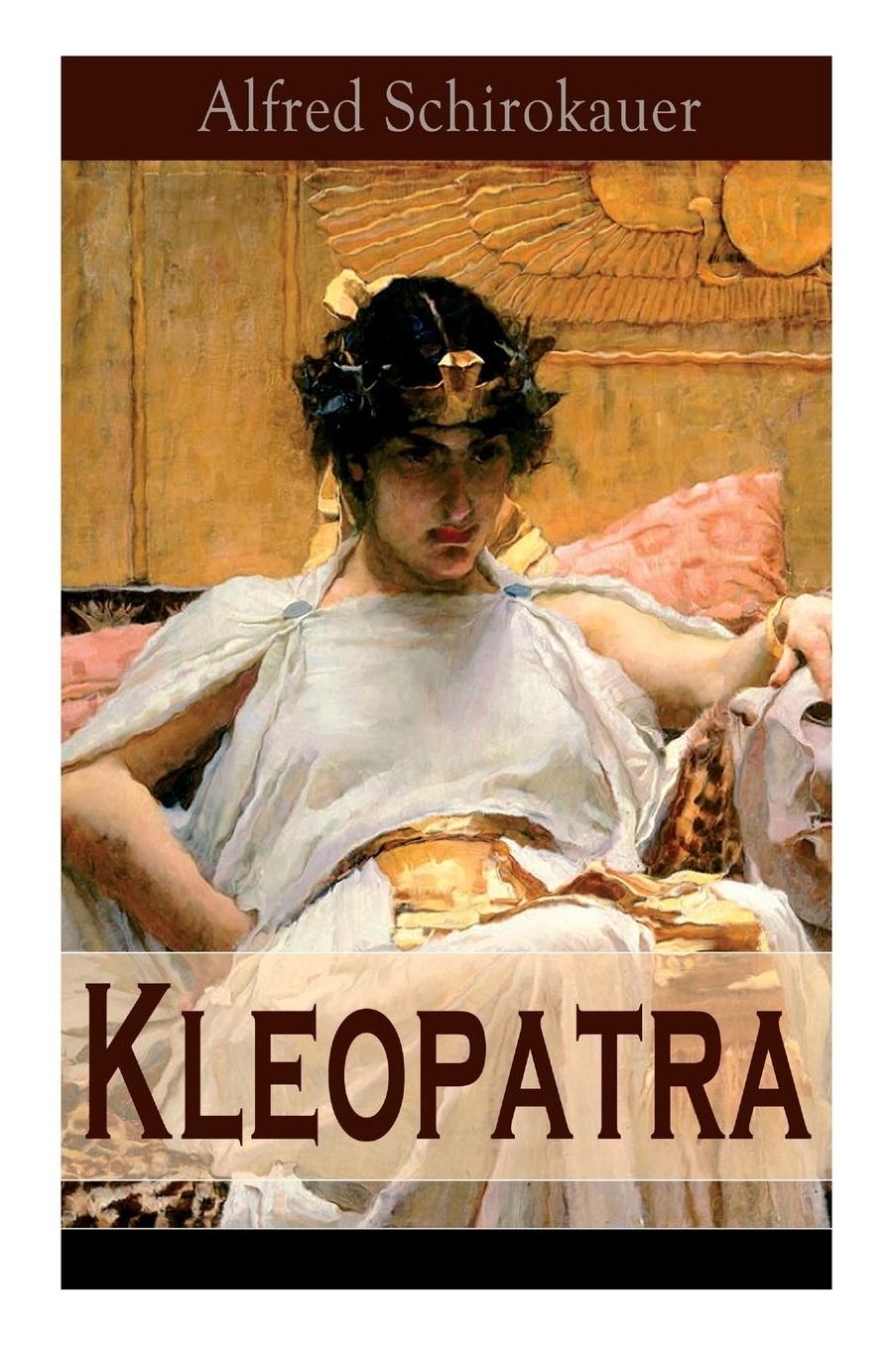Kleopatra (Vollständige Ausgabe)