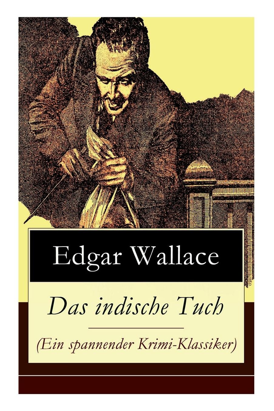 Das indische Tuch (Ein spannender Krimi-Klassiker) - Vollständige deutsche Ausgabe