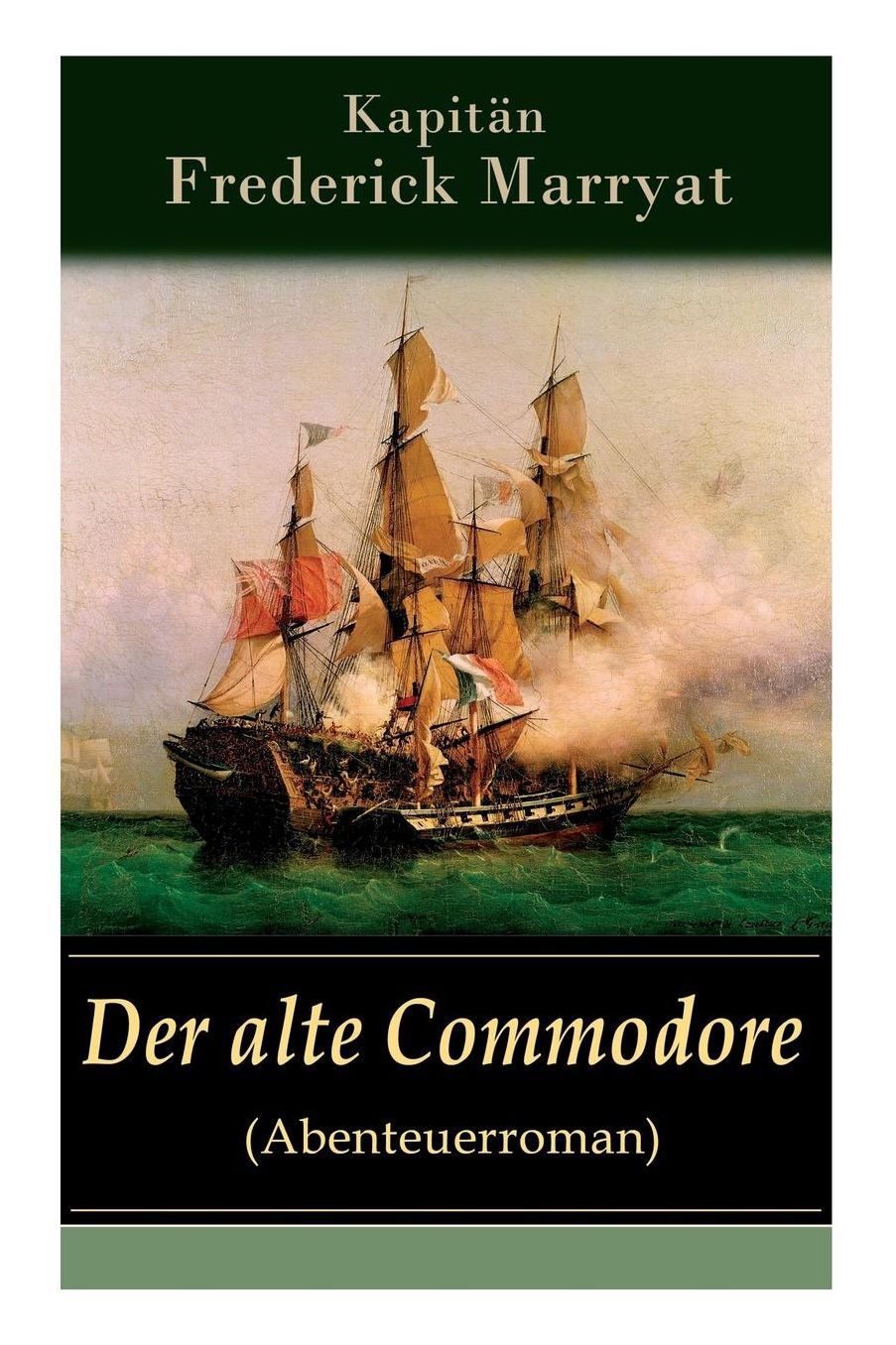 Der alte Commodore (Abenteuerroman) - Vollständige deutsche Ausgabe