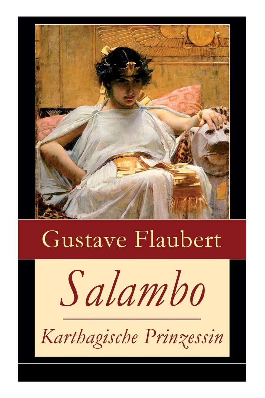 Salambo - Karthagische Prinzessin (Vollständige deutsche Ausgabe)