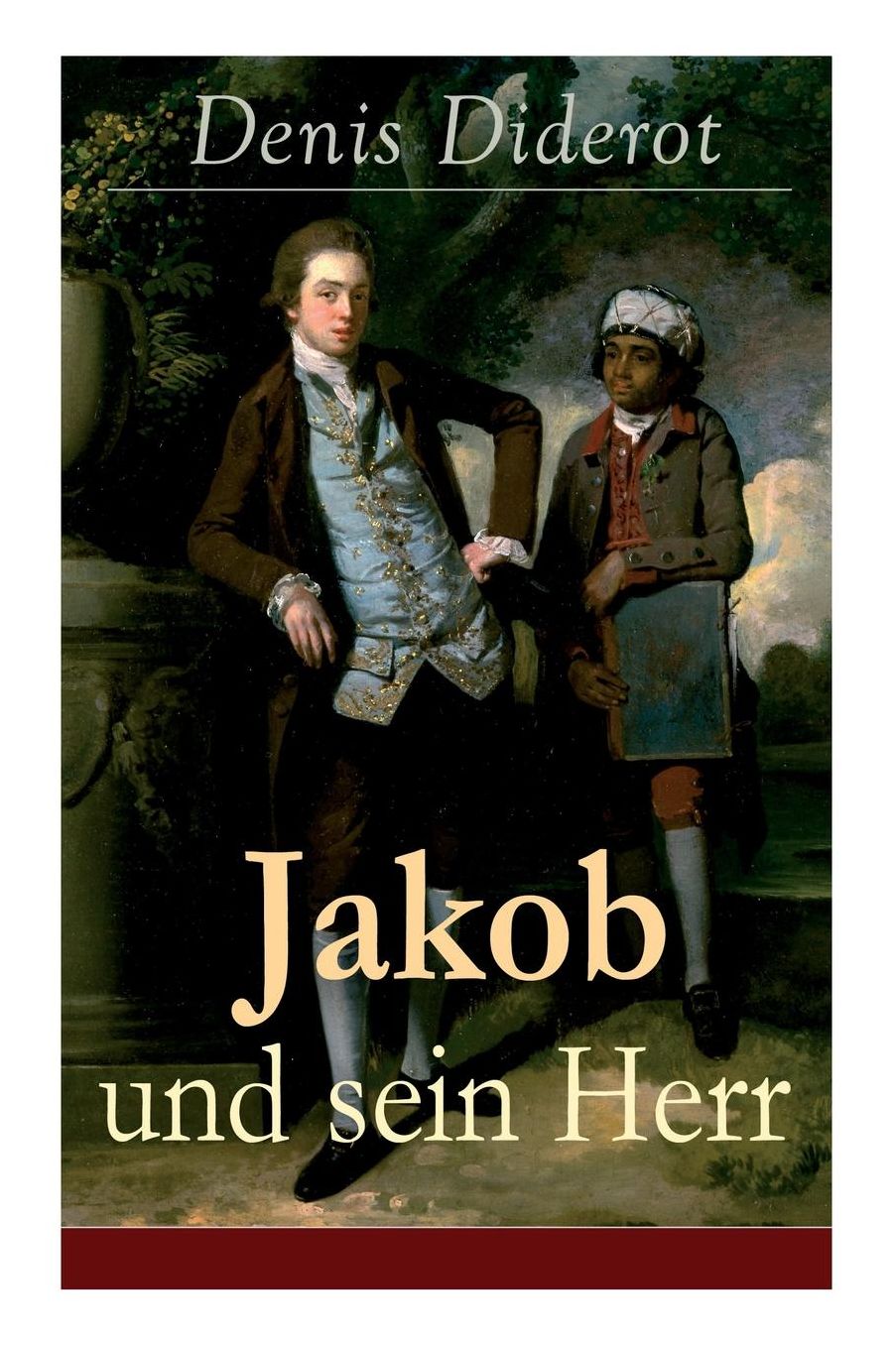 Jakob und sein Herr (Vollständige deutsche Ausgabe)