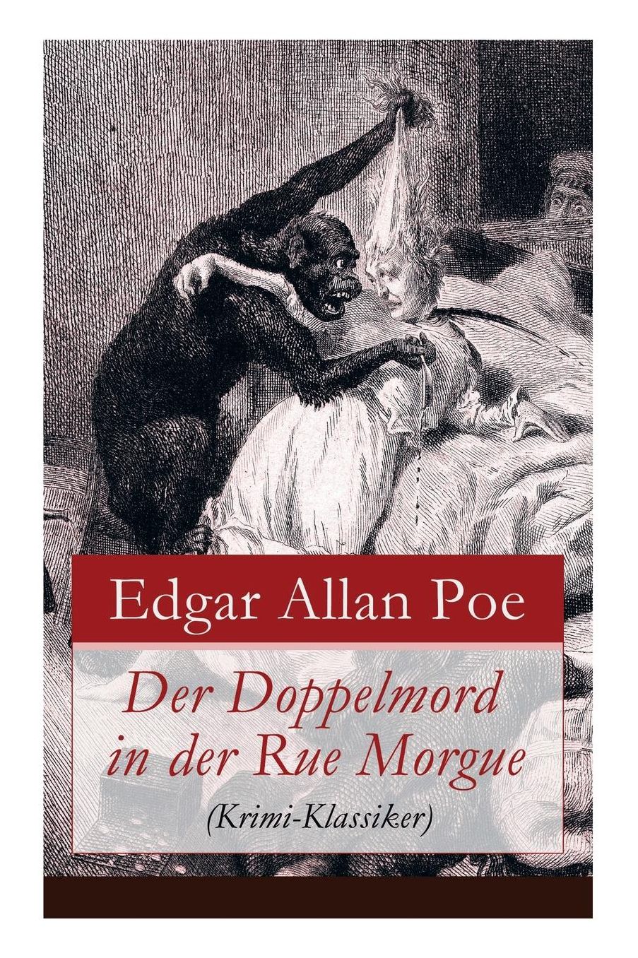 Der Doppelmord in der Rue Morgue (Krimi-Klassiker) - Vollständige deutsche Ausgabe