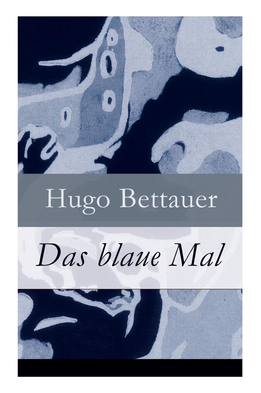 Das blaue Mal - Vollständige Ausgabe