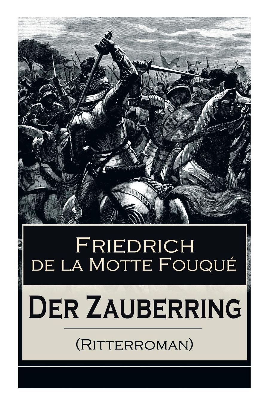 Der Zauberring (Ritterroman) - Vollständige Ausgabe