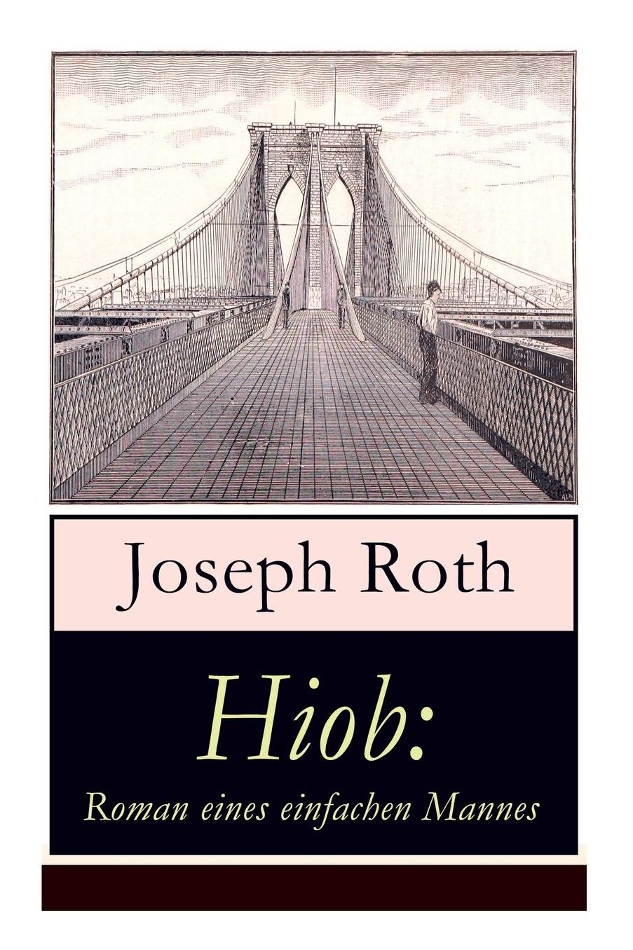 Hiob: Roman eines einfachen Mannes (Vollständige Ausgabe)