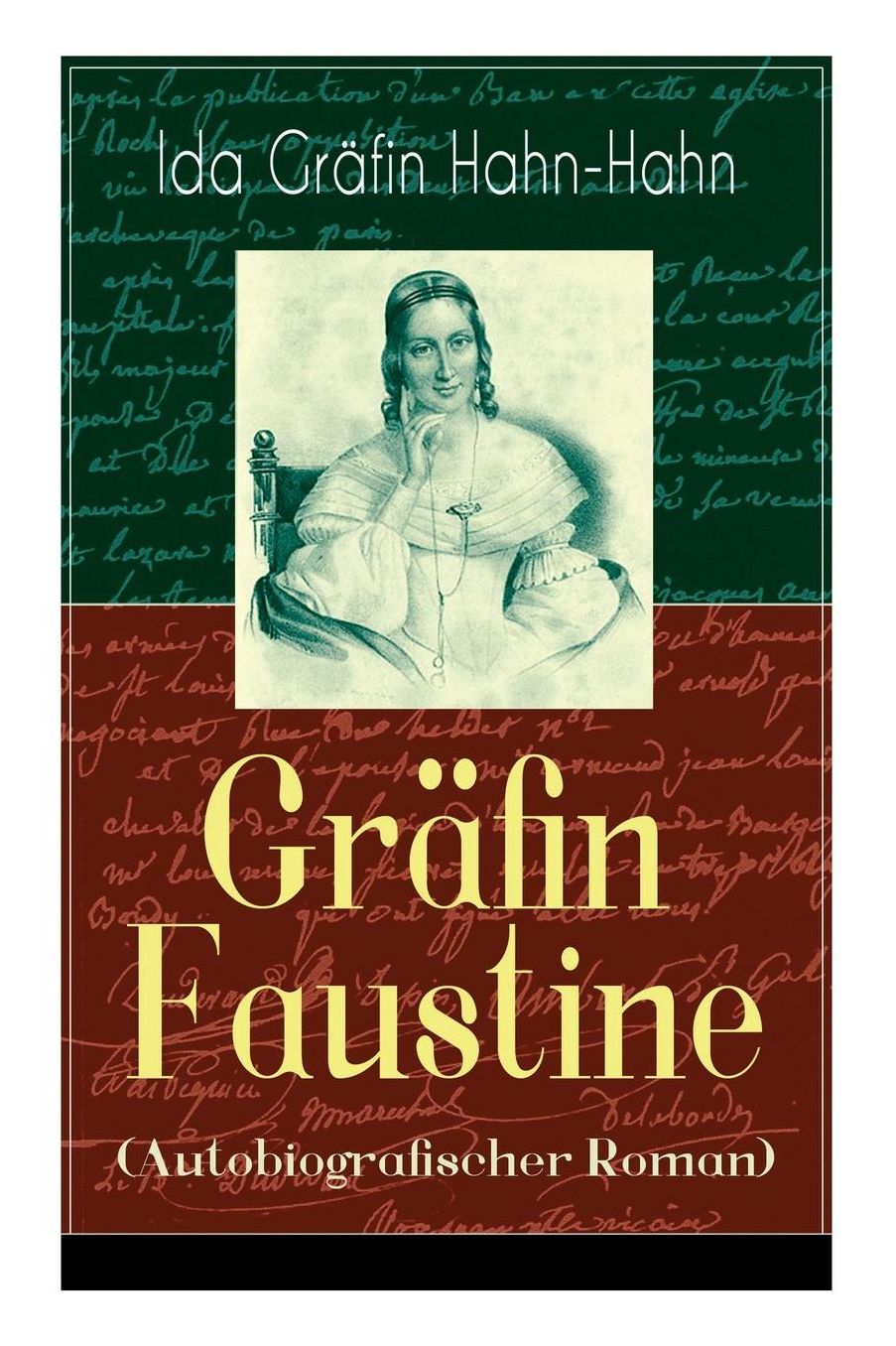 Gräfin Faustine (Autobiografischer Roman) - Vollständige Ausgabe