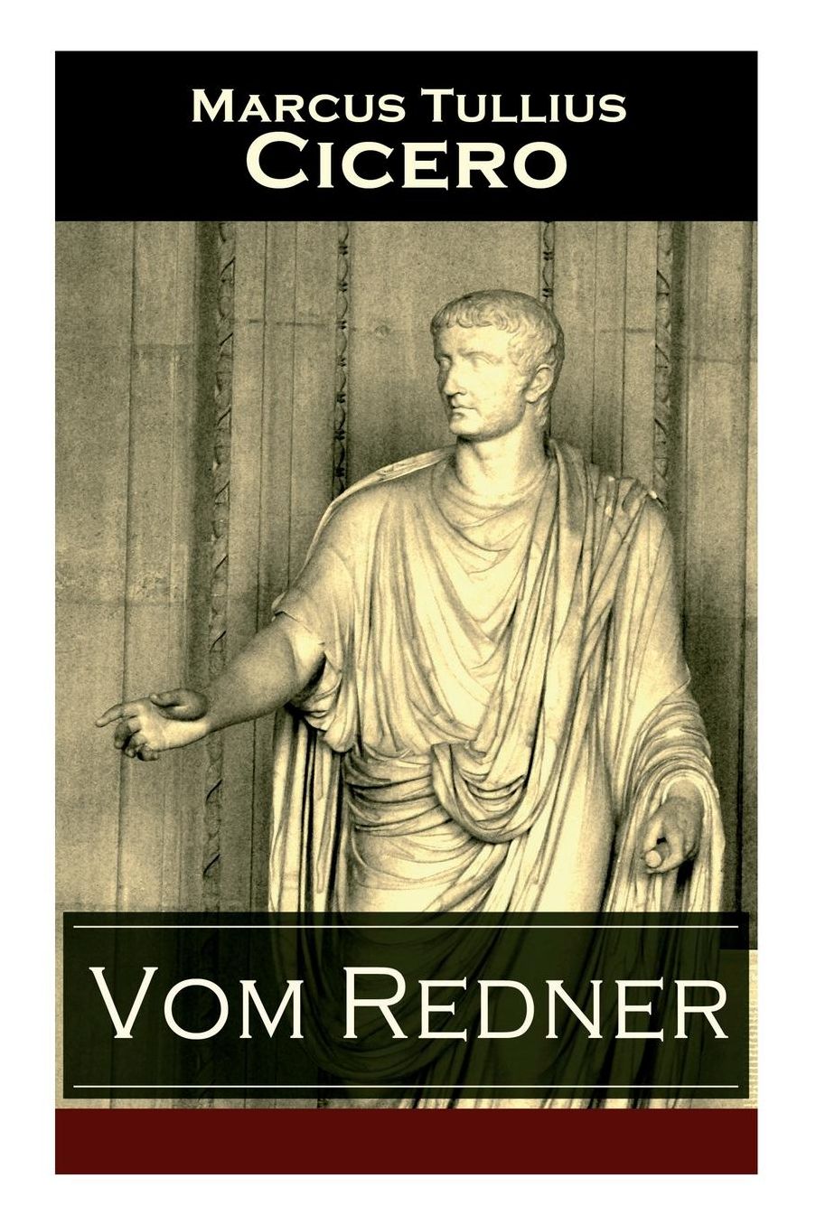 Vom Redner (Vollständige deutsche Ausgabe)