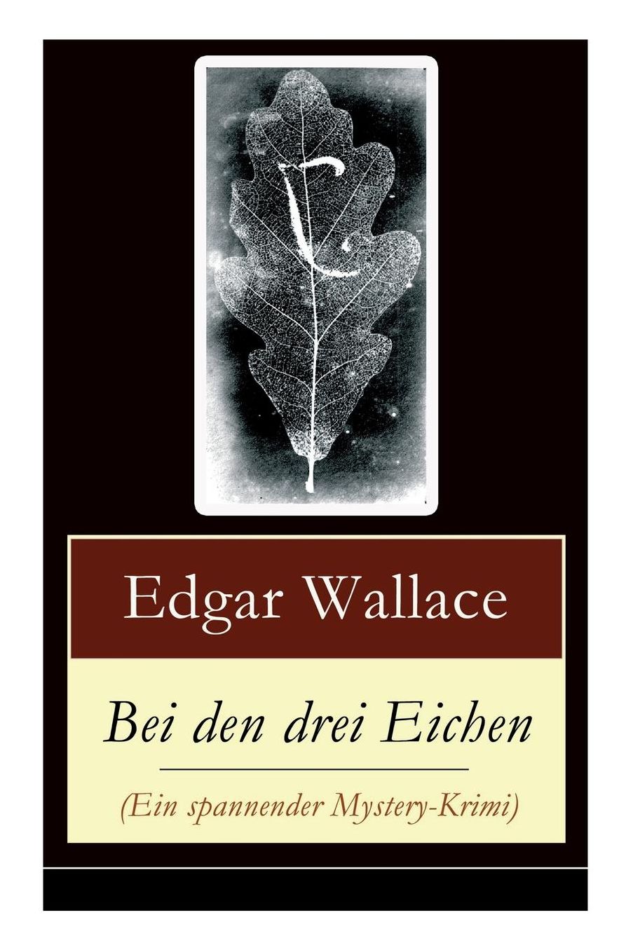Bei den drei Eichen (Ein spannender Mystery-Krimi) - Vollständige deutsche Ausgabe