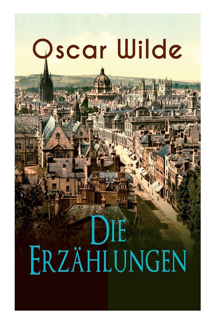 Oscar Wilde: Die Erzählungen (Vollständige deutsche Ausgaben)