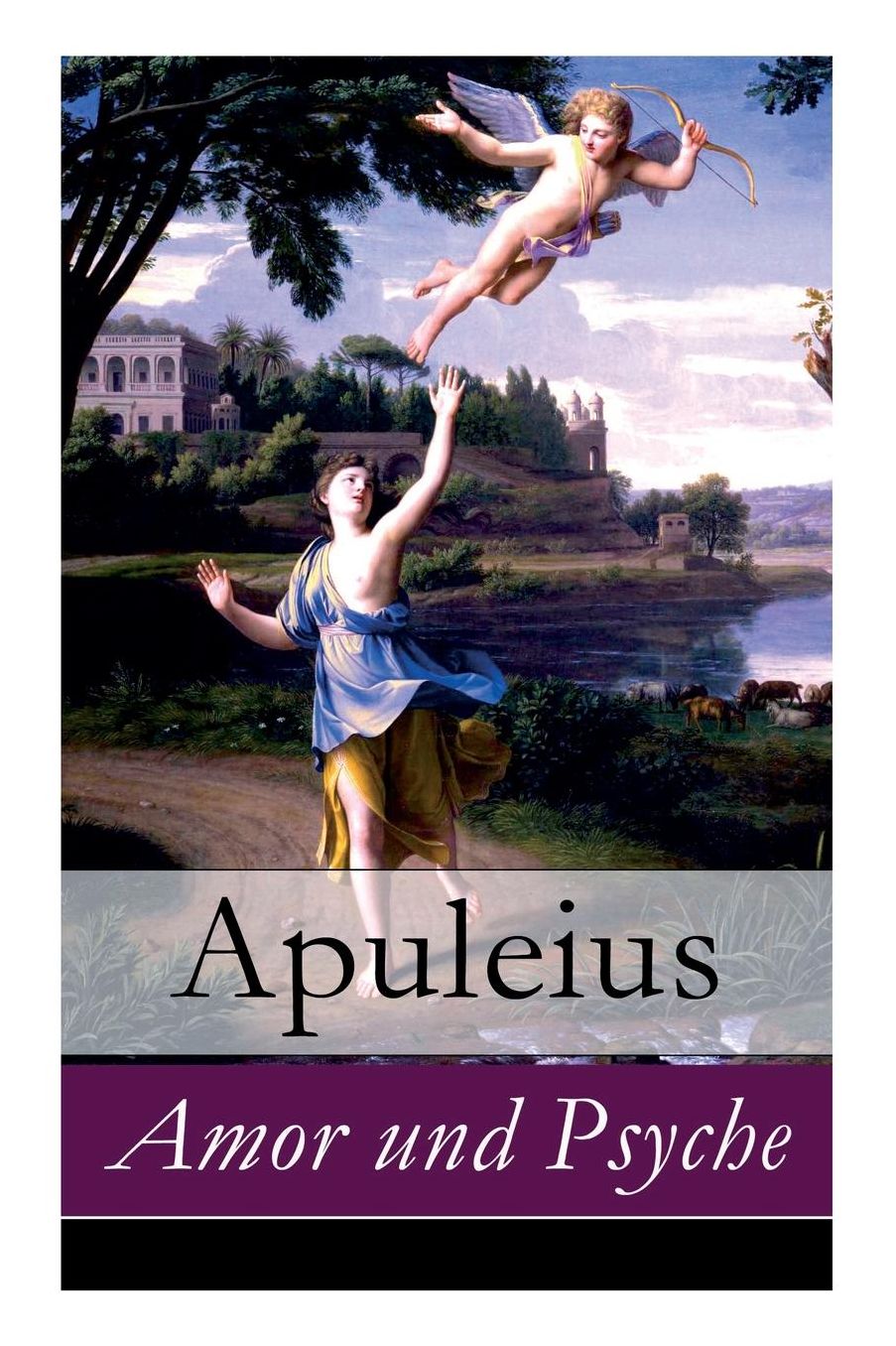 Amor und Psyche - Vollständige deutsche Ausgabe