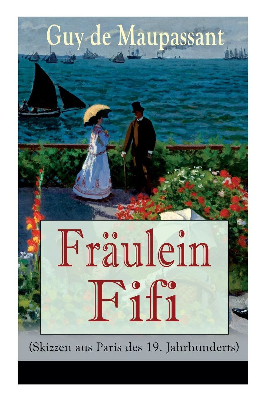 Fräulein Fifi (Skizzen aus Paris des 19. Jahrhunderts) - Vollständige deutsche Ausgaben