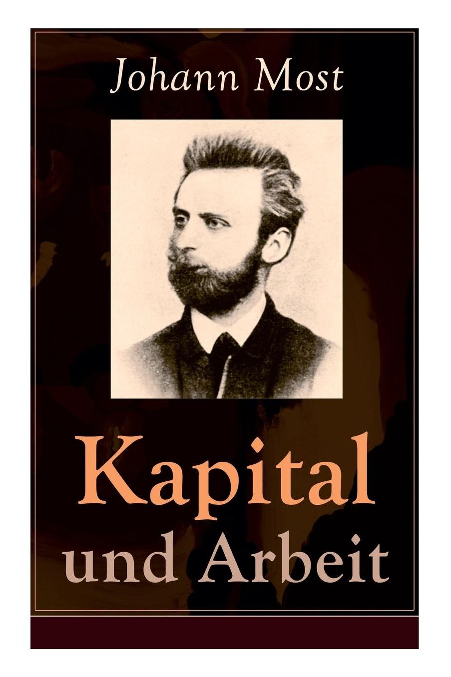 Kapital und Arbeit - Vollständige Ausgabe