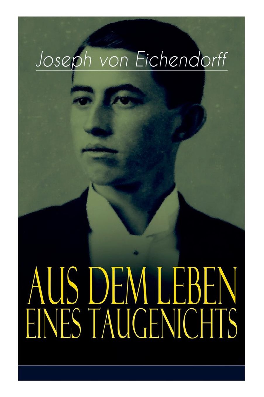 Aus dem Leben eines Taugenichts (Vollständige Ausgabe)
