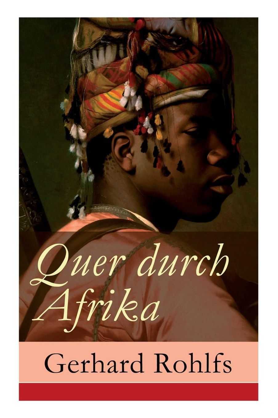 Quer durch Afrika - Vollständige Ausgabe