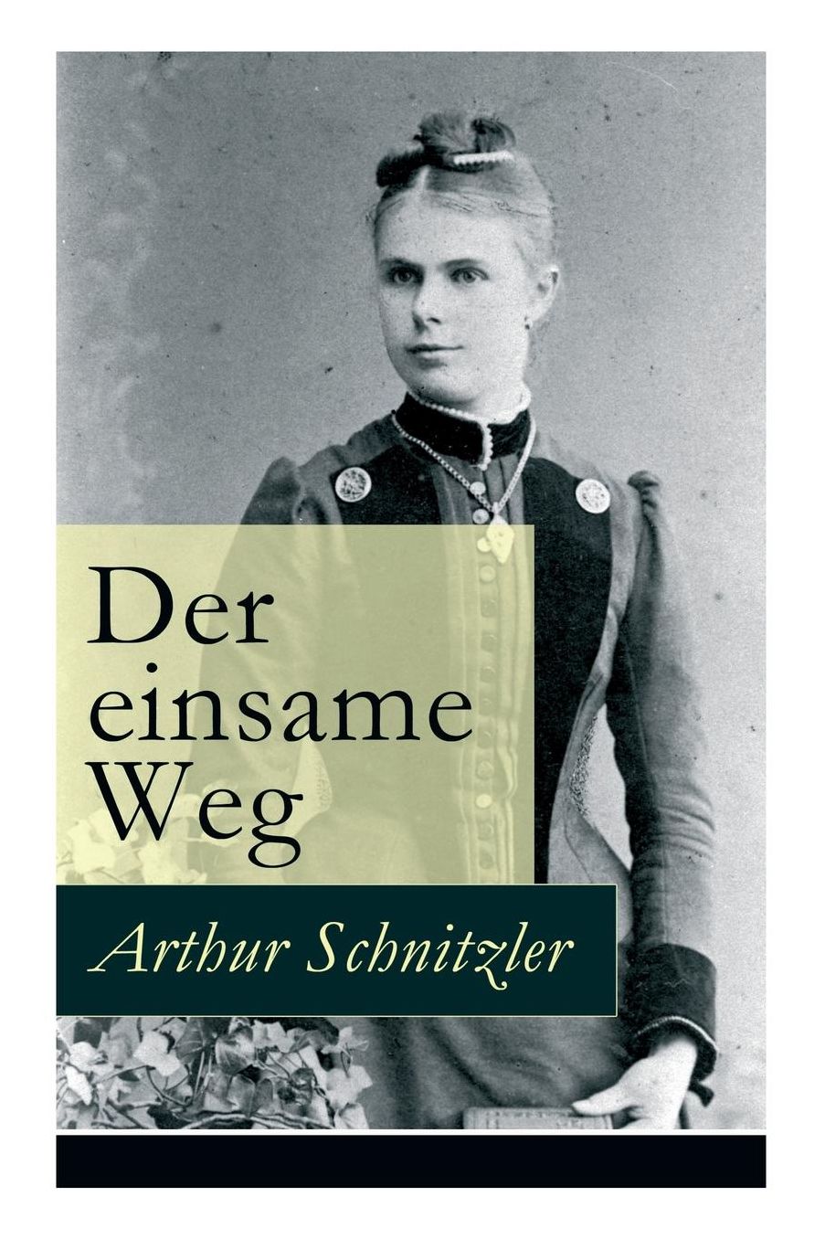 Der einsame Weg - Vollständige Ausgabe