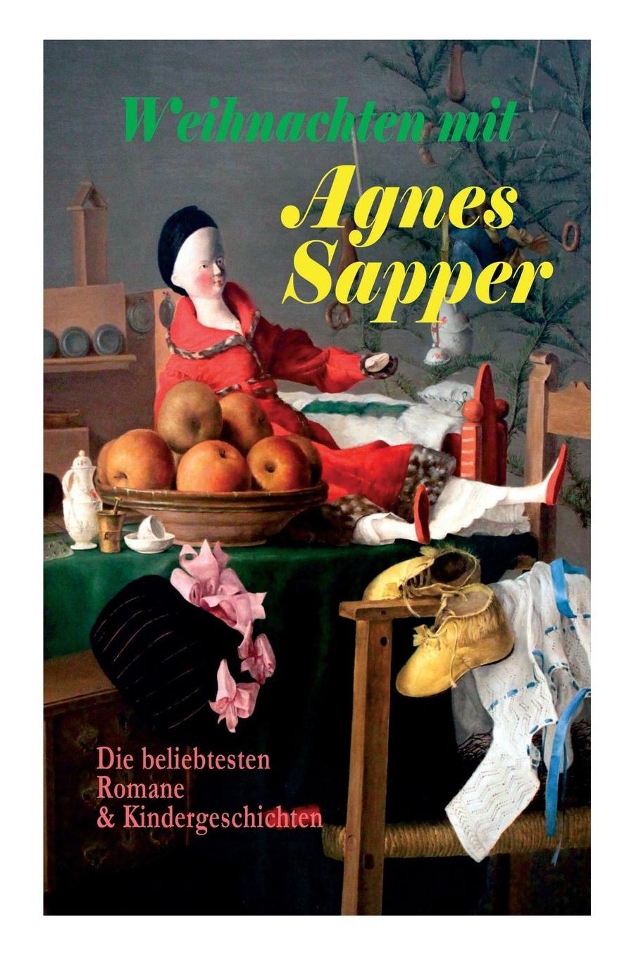 Weihnachten mit Agnes Sapper: Die beliebtesten Romane & Kindergeschichten