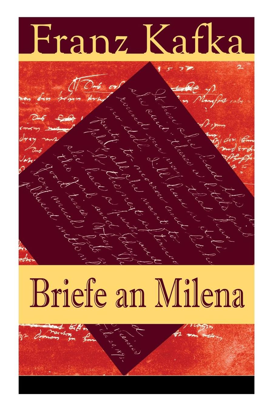 Briefe an Milena (Vollständige Ausgabe)