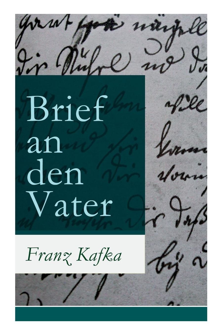 Brief an den Vater (Vollständige Ausgabe)