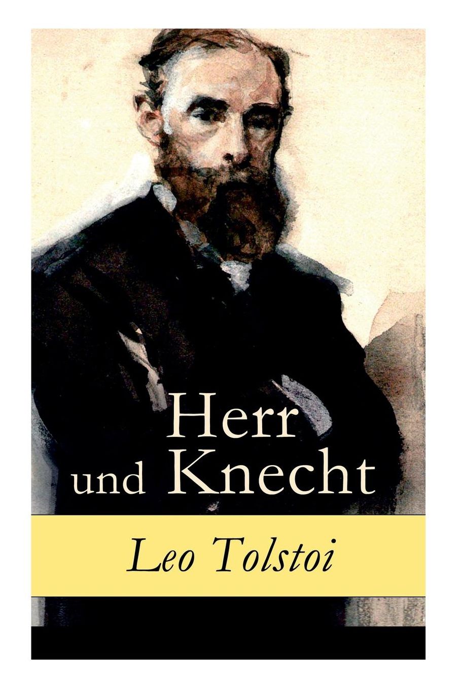 Herr und Knecht - Vollständige deutsche Ausgabe