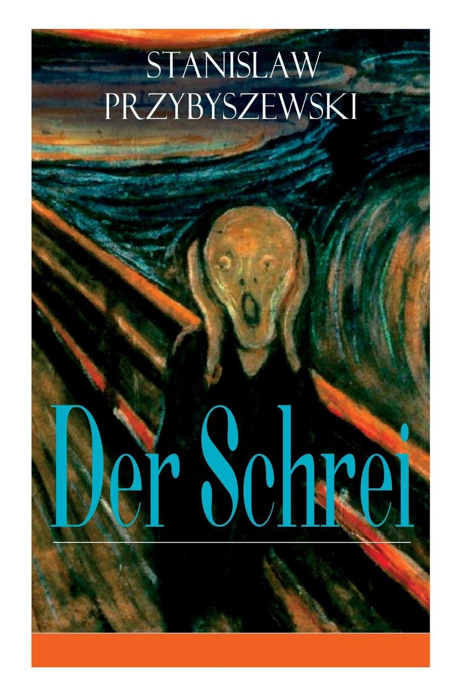 Der Schrei - Vollständige Ausgabe